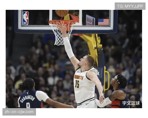 约基奇超级三双难阻失利 掘金卫冕冠军遭遇爆冷